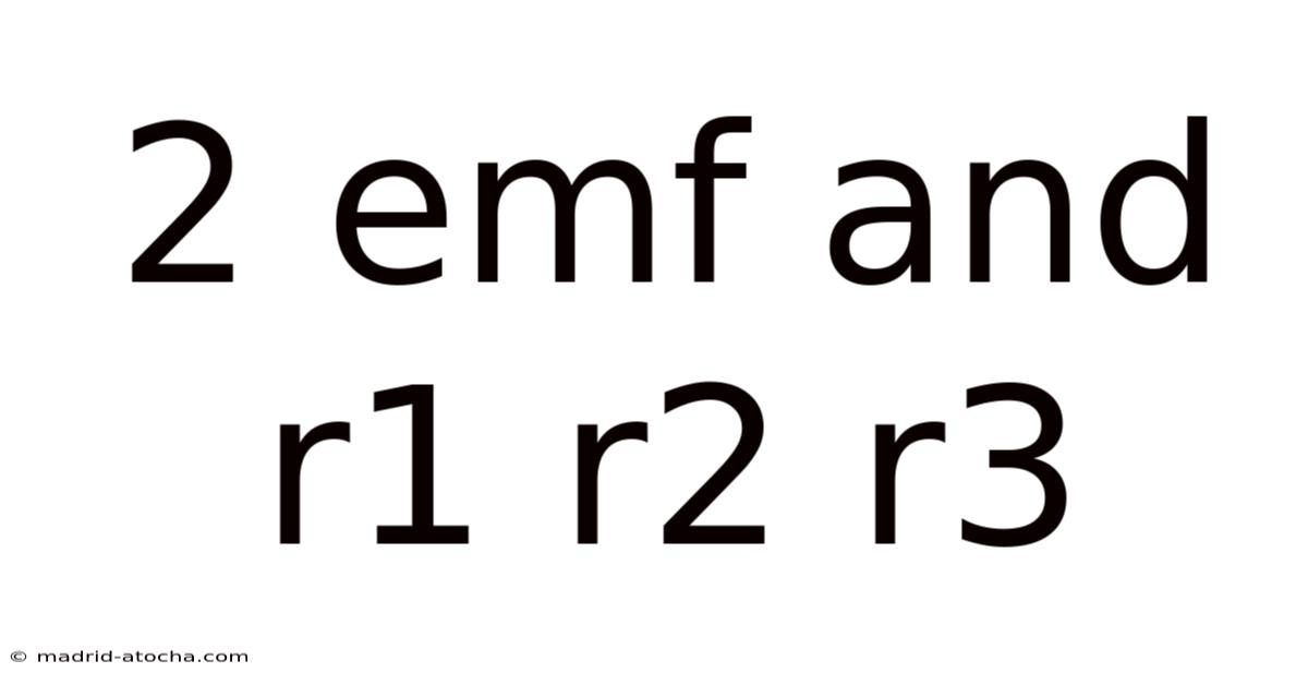 2 Emf And R1 R2 R3