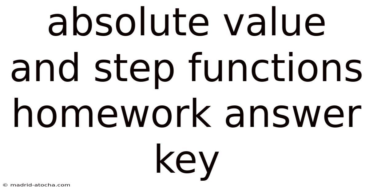 Absolute Value And Step Functions Homework Answer Key