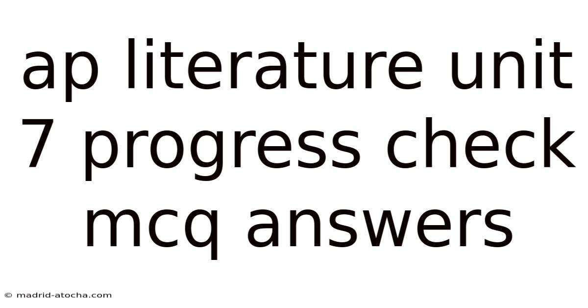Ap Literature Unit 7 Progress Check Mcq Answers