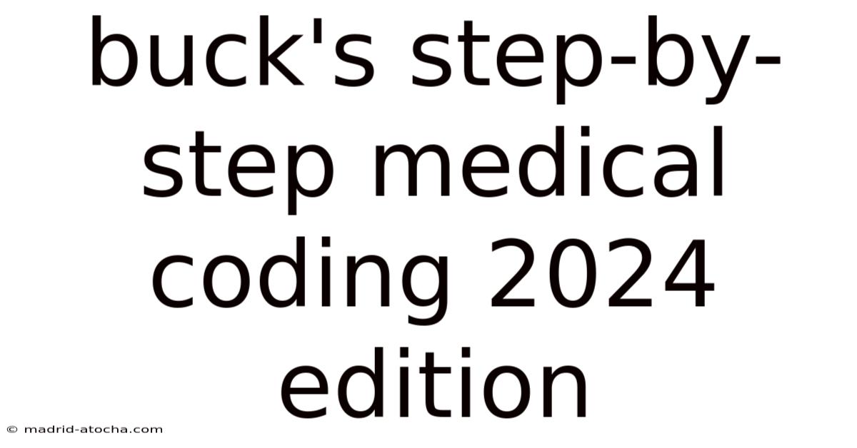 Buck's Step-by-step Medical Coding 2024 Edition