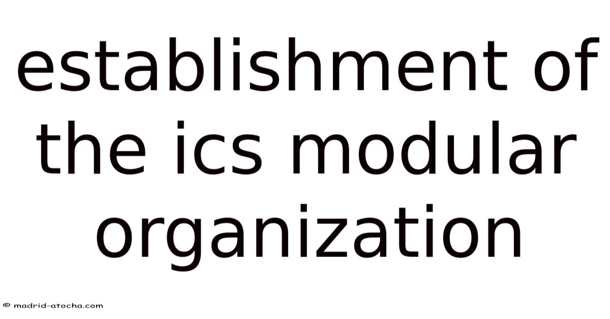 Ics Address Establishment Of The Ics Modular Organization