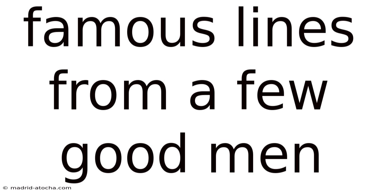 Famous Lines From A Few Good Men