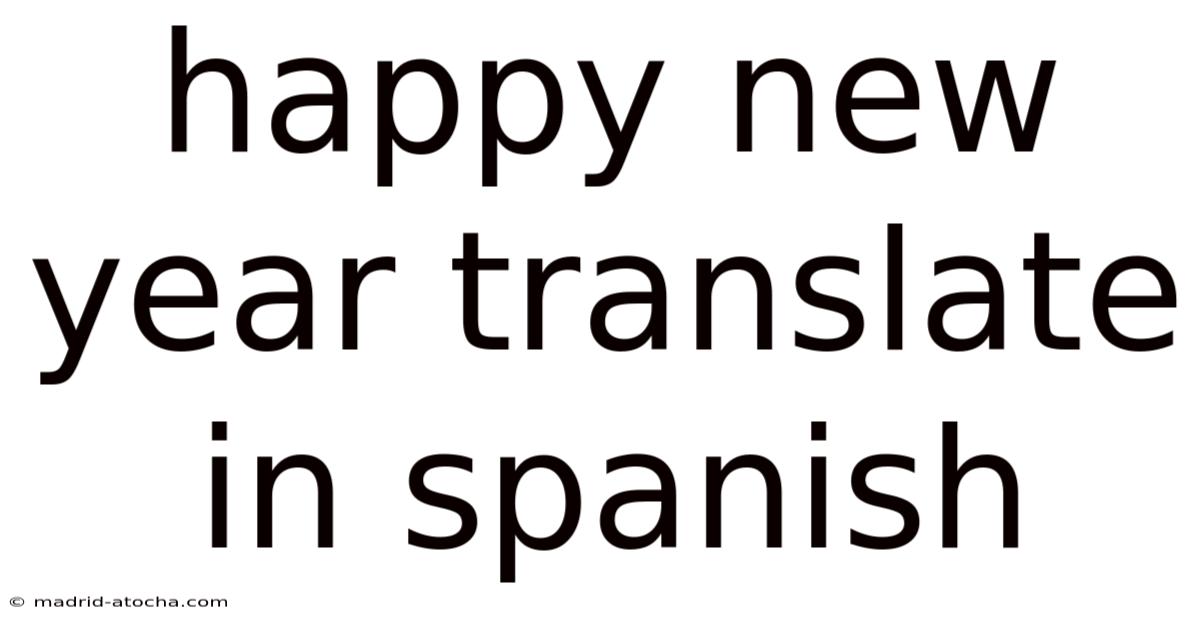 Happy New Year Translate In Spanish