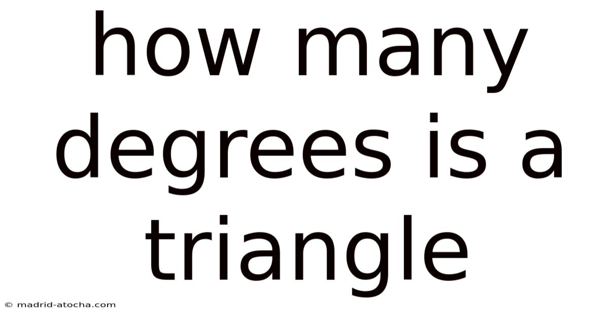 How Many Degrees Is A Triangle