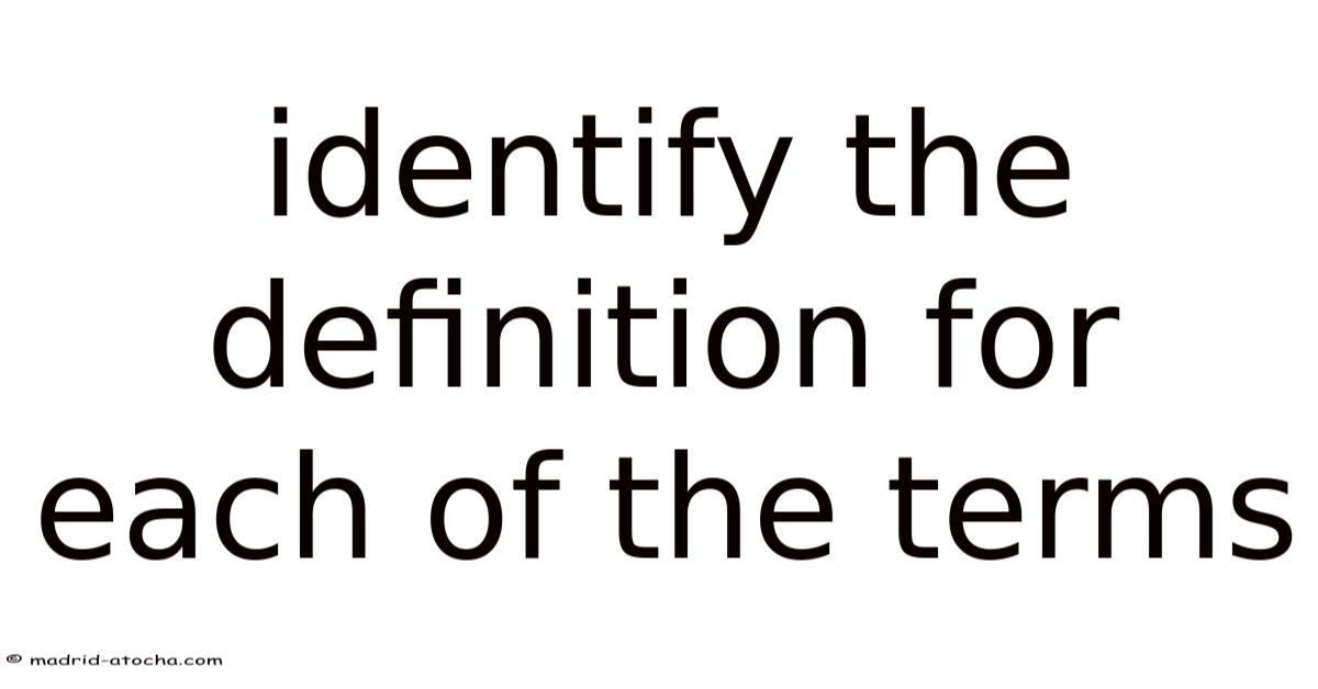 Define Each Identify The Definition For Each Of The Terms