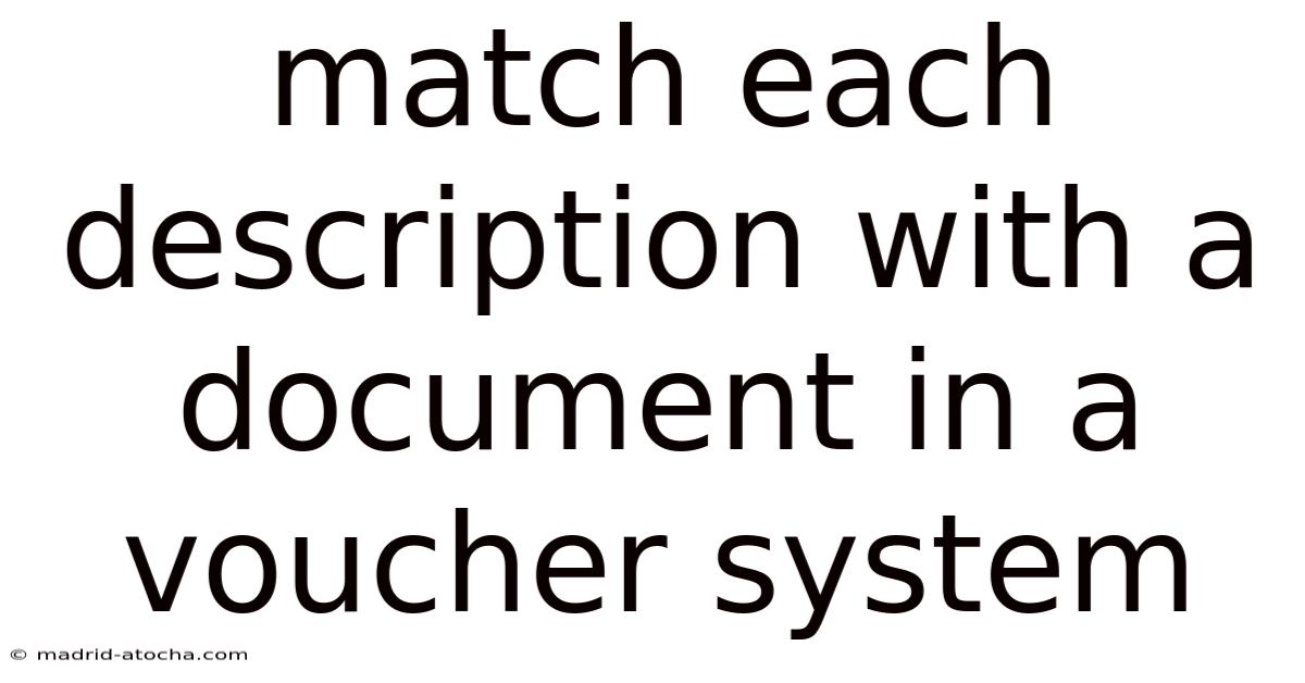 Match Each Description With A Document In A Voucher System