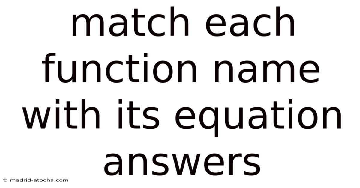Match Each Function Name With Its Equation Answers