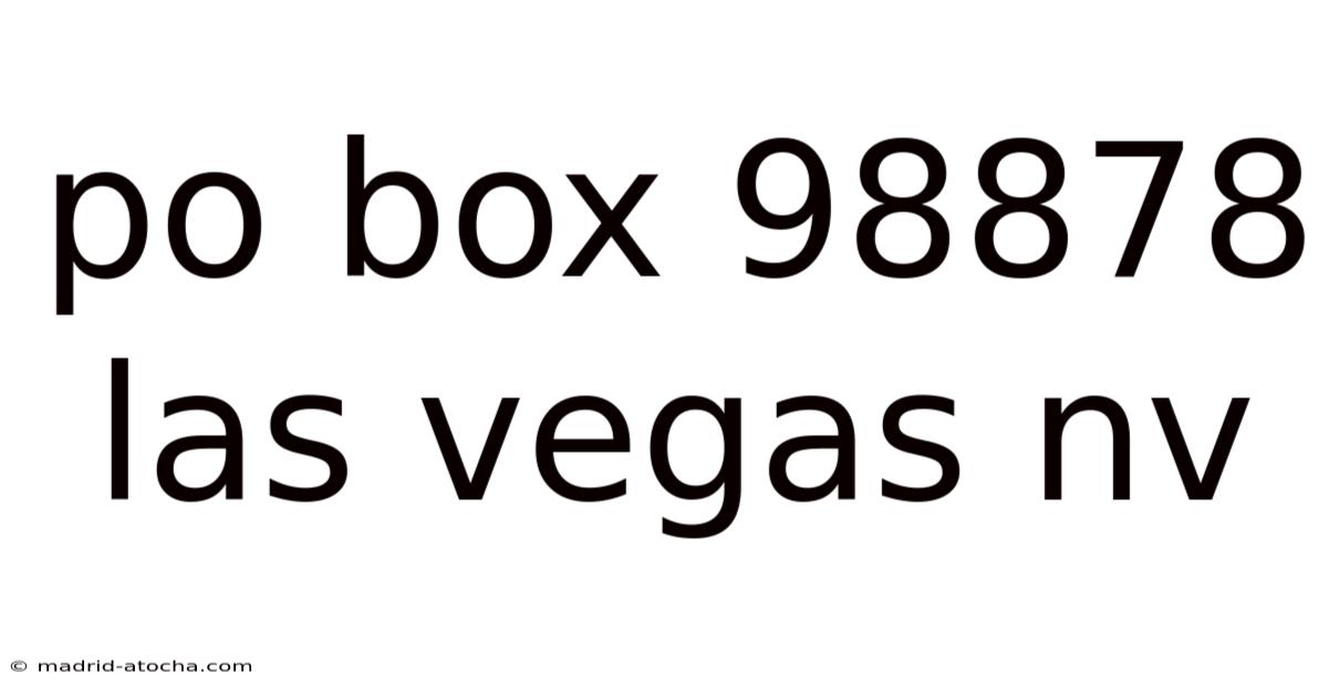 Po Box 98878 Las Vegas Nv