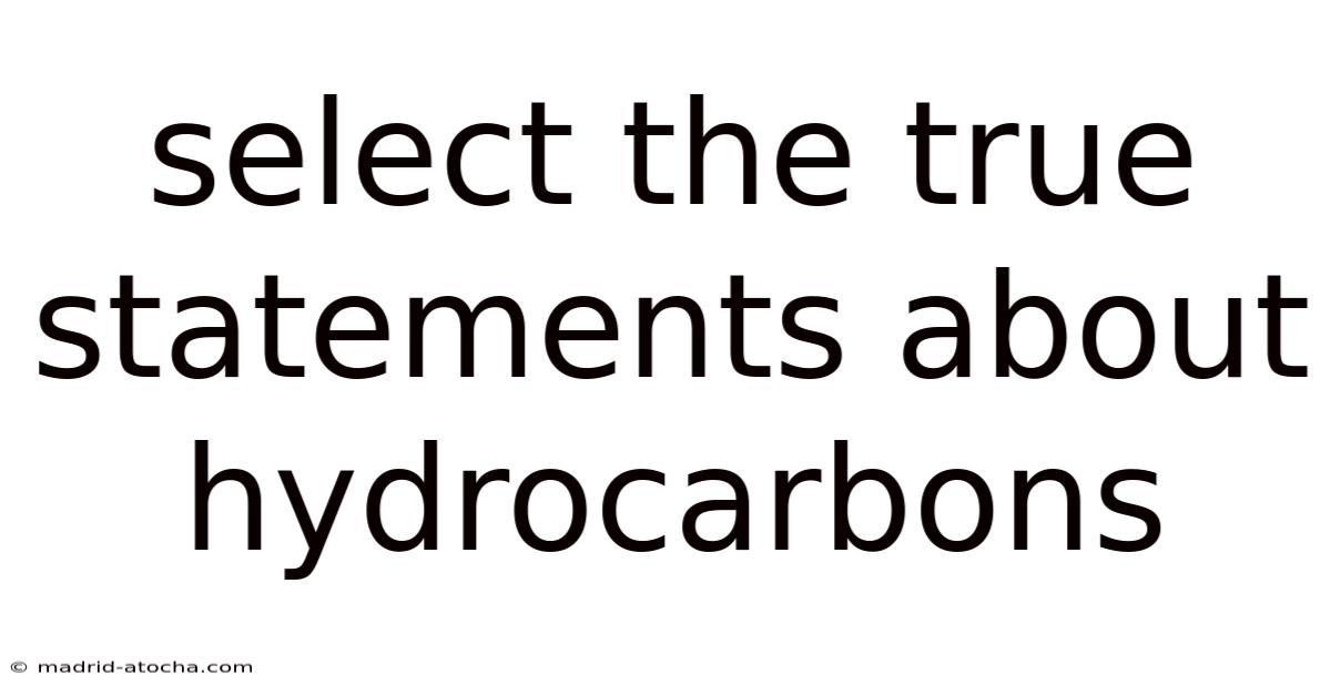 Select The True Statements About Hydrocarbons