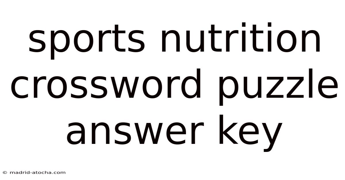 Sports Nutrition Crossword Puzzle Answer Key