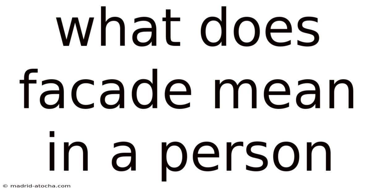 What Does Facade Mean In A Person