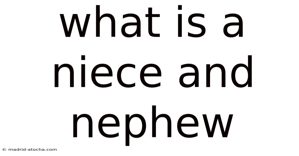 What Is A Niece And Nephew