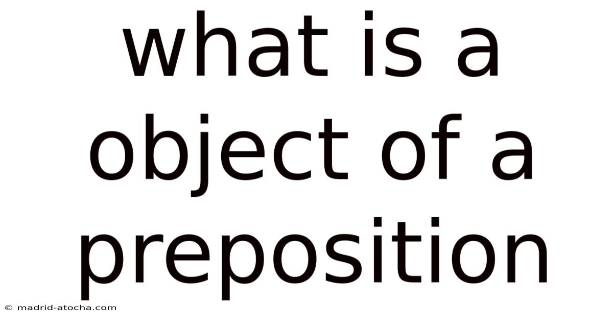 What Is A Object Of A Preposition