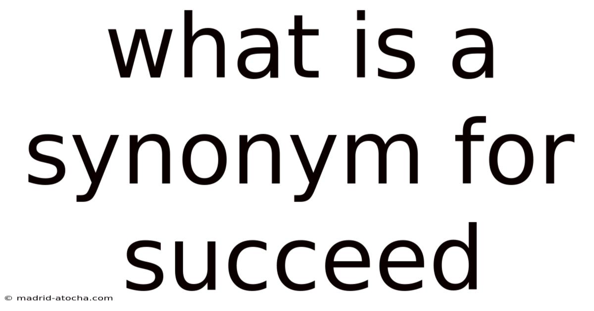 What Is A Synonym For Succeed